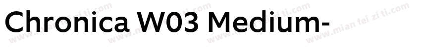 Chronica W03 Medium字体转换
